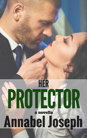 Cover of the book Her Protector by Molly Joseph, Annabel Joseph