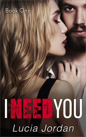 Cover of the book I Need You by V.L. Locey