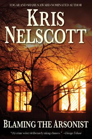 Cover of the book Blaming the Arsonist by Kris Nelscott