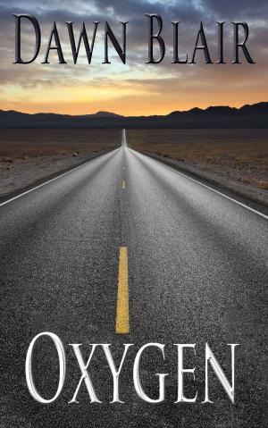 Cover of the book Oxygen by Dawn Blair