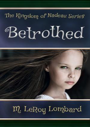 Cover of the book Betrothed by Matthew David Carroll