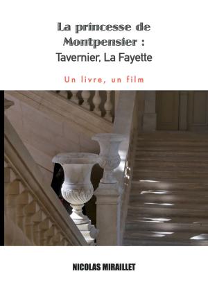 Book cover of Montpensier : Tavernier, La Fayette