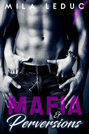 Book cover of Mafia & Perversions - TOME 1