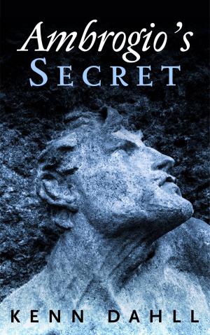 Cover of the book Ambrogio’s Secret by Candace Blevins