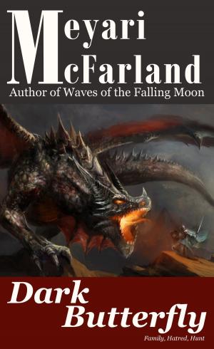 Cover of the book Dark Butterfly by Meyari McFarland