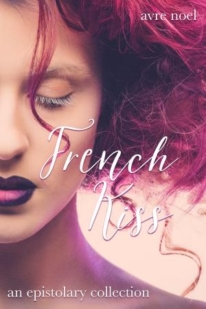 Cover of the book French Kiss by Marc Nobbs