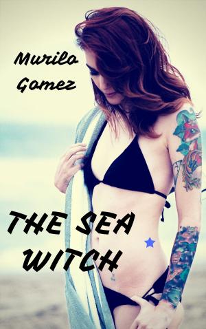 Cover of the book THE SEA WITCH by Setta Jay