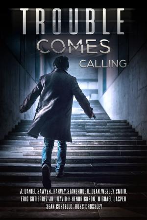 Cover of the book Trouble Comes Calling by Russ Crossley, Rita Schulz, Charles Eugene Anderson, Debbie Mumford, J.A. Marlow, Thea Hutcheson, M. L. Buchman, Michael Jasper, Robert Jeschonek, Marcelle Dube, Stefon Mears, Kristine Kathryn Rusch, Dawn Blair, Dean Wesley Smith