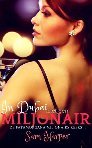 Cover of the book In Dubai met een miljonair by Ami McKay