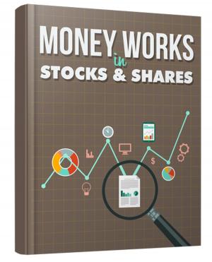 Cover of Money Works in Stocks and Shares