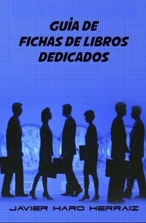 Cover of GUÍA DE FICHAS DE LIBROS DEDICADOS by JAVIER HARO HERRAIZ, JAVIER HARO HERRAIZ