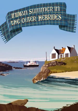 Cover of the book Indian summer in the Outer Hebrides by Jim Hendrickson
