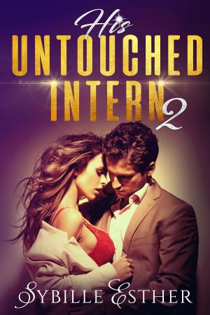 Cover of the book His Untouched Intern 2 by A.E. Moseley