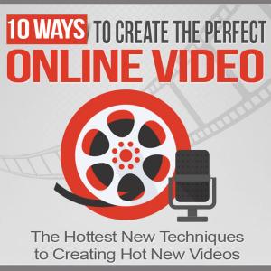 Cover of the book 10 Ways to Create The Perfect Online Video by VT