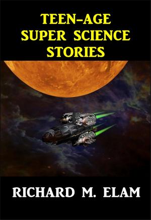 Book cover of Teen-Age Super Science Stories