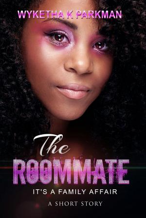 Book cover of The Roommate: It's A Family Affair: A Short Story