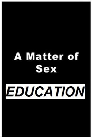 Cover of the book A Matter of Sex Education by VT