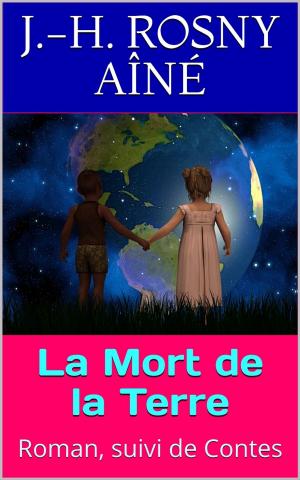 Cover of the book La Mort de la Terre by Paul Féval