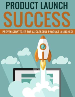 Cover of the book Product Launch Success by Slater Investments