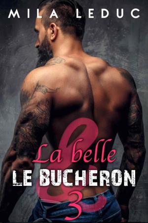 Cover of the book La Belle & Le Bûcheron - TOME 3 by Lucy Gordon