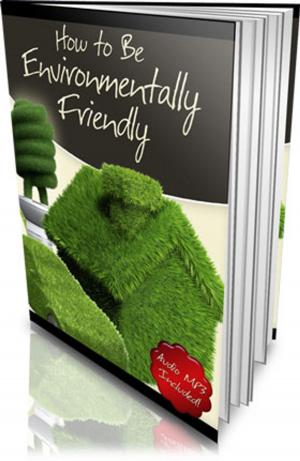 Cover of HOW TO BE ENVIRONMENTALLY FRIENDLY