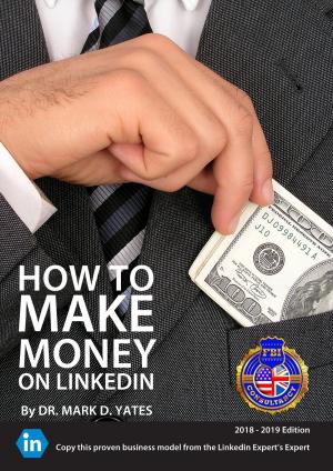 Cover of the book How to make money on LinkedIn by DeMarquis Battle