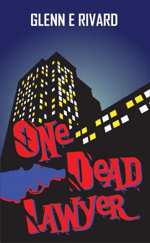 Cover of the book One Dead Lawyer by Willie Qwit