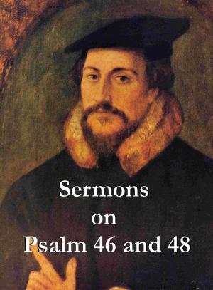 Book cover of Sermons on Psalm 46 and 47