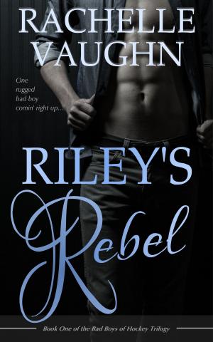 Book cover of Riley's Rebel
