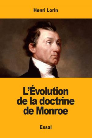 Cover of the book L'Évolution de la doctrine de Monroe by Alexis de Tocqueville