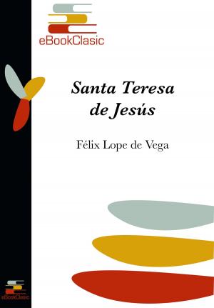 Cover of the book Santa Teresa de Jesús (Anotado) by Félix Lope de Vega