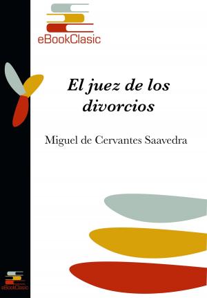 Cover of the book El juez de los divorcios (Anotado) by Benito Pérez Galdós