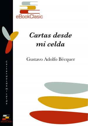 Cover of the book Cartas desde mi celda (Anotada) by Miguel de Cervantes Saavedra