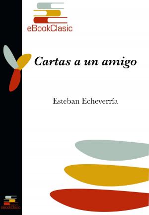 Cover of the book Cartas a un amigo (Anotado) by Miguel de Cervantes Saavedra