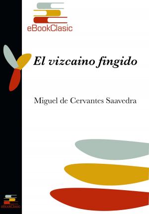 Cover of the book El vizcaíno fingido (Anotado) by Manuel Acuña