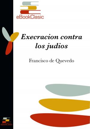Cover of the book Execración contra los judíos (Anotada) by Miguel de Cervantes Saavedra