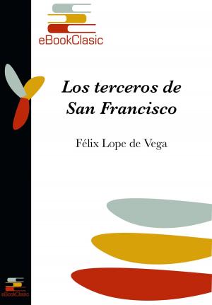 Cover of the book Los terceros de San Francisco (Anotado) by Miguel de Cervantes Saavedra