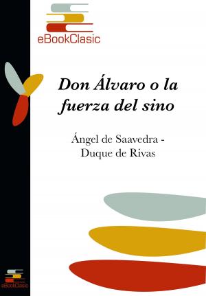 Cover of the book Don Álvaro o la fuerza del sino (Anotado) by Cristóbal de Castillejo