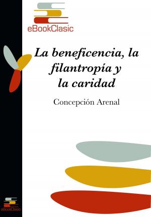 Cover of the book La beneficencia, la filantropía y la caridad (Anotado) by Carolina Coronado