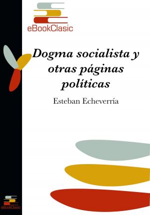 Cover of the book Dogma socialista y otras páginas políticas (Anotado) by Vicente Blasco Ibáñez