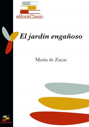 Cover of the book El jardín engañoso (Anotado) by Esteban Echeverría