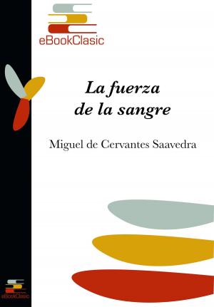Cover of the book La fuerza de la sangre (Anotado) by López de Mendoza, Íñigo Marqués de Santillana