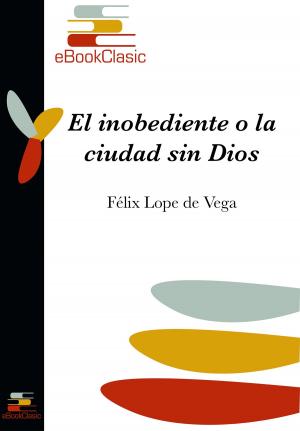 Book cover of El inobediente o la ciudad sin Dios (Anotado)