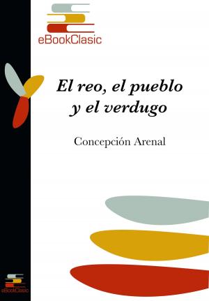 Cover of El reo, el pueblo y el verdugo (Anotado): La ejecución pública de la pena de muerte