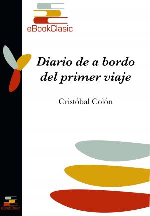 Cover of the book Diario de a bordo del primer viaje (Anotado) by Miguel de Cervantes Saavedra