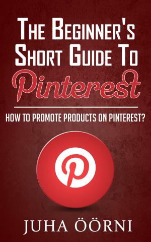 Cover of the book The Beginner’s Short Guide to Pinterest by Elizabeth Gaskell