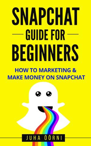 bigCover of the book Snapchat Guide For Beginners by 
