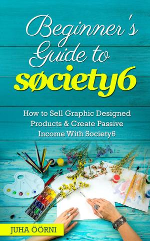 Cover of the book Beginner’s Guide to Society6 by Elizabeth Brown