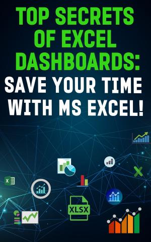 Cover of the book Top Secrets Of Excel Dashboards by Kendall Harrison