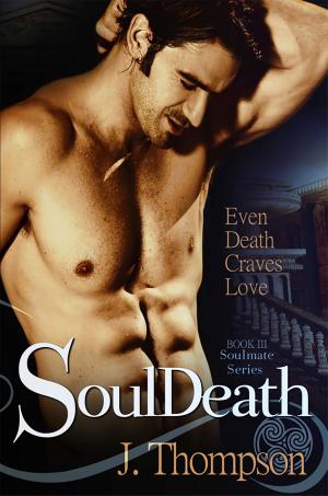 Cover of the book SoulDeath by TruthBeTold Ministry, Joern Andre Halseth, King James, Samuel Henry Hooke, Rainbow Missions, Robert Young